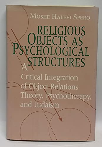 9780226769394: Religious Objects as Psychological Structures