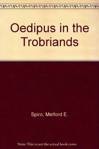 9780226769882: Oedipus in the Trobriands