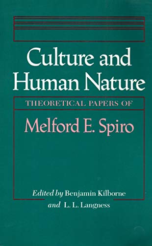 Beispielbild fr Culture and Human Nature: Theoretical Papers of Melford E. Spiro zum Verkauf von The Bookseller