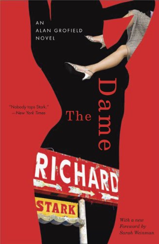 The Dame: An Alan Grofield Novel (9780226770390) by Stark, Richard