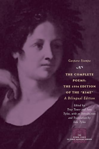 9780226770727: The Complete Poems: The 1554 Edition of the "Rime," a Bilingual Edition (The Other Voice in Early Modern Europe)