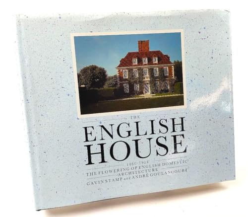 Beispielbild fr The English House, 1860-1914 : The Flowering of English Domestic Architecture zum Verkauf von Better World Books: West