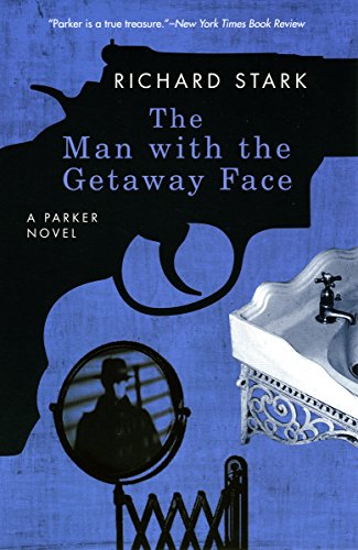 9780226771007: The Man with the Getaway Face: A Parker Novel (Parker Novels)