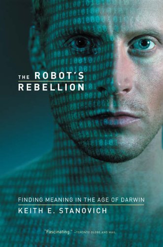 9780226771250: The Robot's Rebellion: Finding Meaning in the Age of Darwin