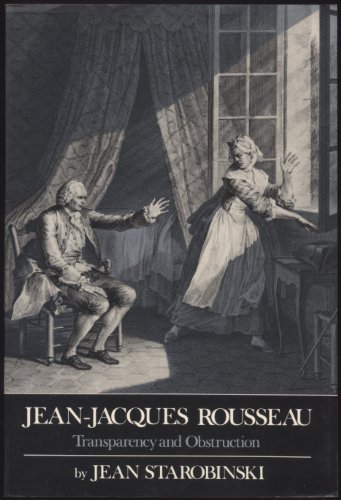 9780226771281: Jean-Jacques Rousseau: Transparency and Obstruction