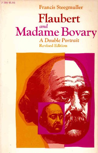 Imagen de archivo de Flaubert and Madame Bovary: A Double Portrait a la venta por Dunaway Books