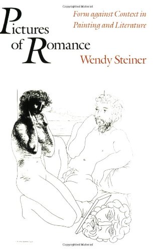 Beispielbild fr Pictures of Romance : Form Against Context in Painting and Literature zum Verkauf von Better World Books