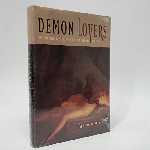 9780226772615: Demon Lovers: Witchcraft, Sex, and the Crisis of Belief