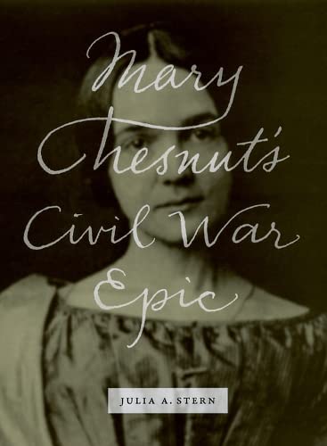 Mary Chesnut's Civil War Epic