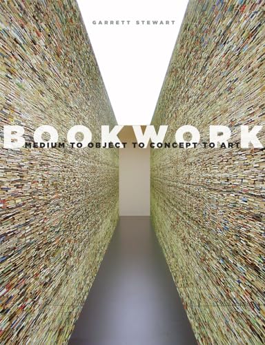 Bookwork: Medium to Object to Concept to Art