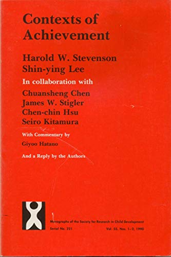 Stock image for Contexts of Achievement: A Study of American, Chinese, and Japanese Children (Monographs of the Society for Research in Child Development) for sale by HPB-Red