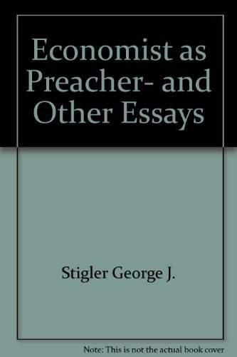 9780226774305: Economist as Preacher, and Other Essays