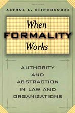 9780226774954: When Formality Works: Authority and Abstraction in Law and Organizations