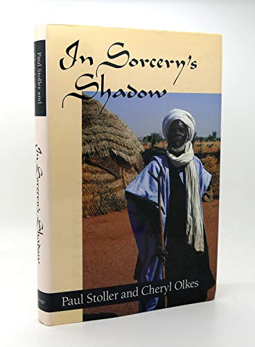 Beispielbild fr In Sorcery's Shadow, a memior of apprenticeship among the Songhay of Niger. zum Verkauf von N. Fagin Books