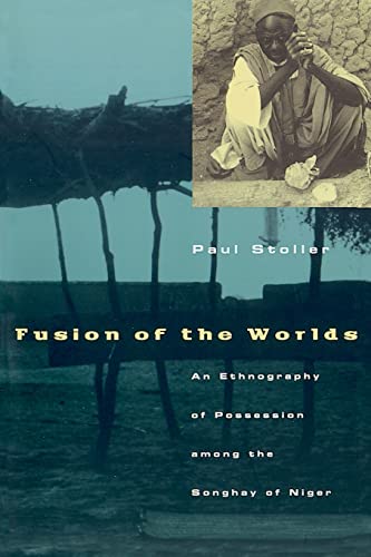 Imagen de archivo de Fusion of the Worlds: An Ethnography of Possession Among the Songhay of Niger a la venta por ThriftBooks-Atlanta