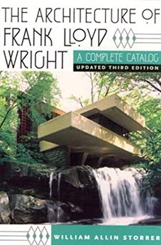 Stock image for The Architecture of Frank Lloyd Wright: A Complete Catalog, Updated 3rd Edition for sale by Goodwill of Colorado