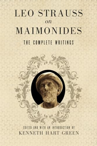 9780226776774: Leo Strauss on Maimonides: The Complete Writings