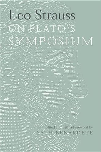 Imagen de archivo de Leo Strauss On Plato's Symposium a la venta por Zubal-Books, Since 1961