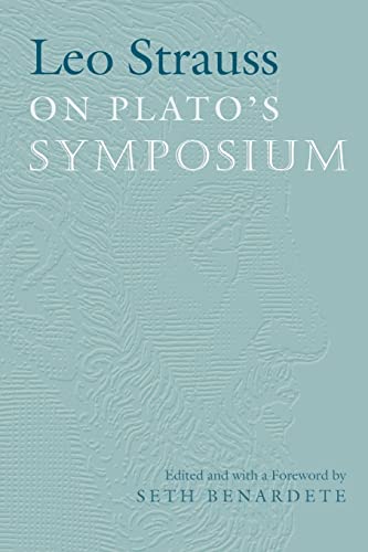 Stock image for Leo Strauss On Plato's Symposium for sale by Irish Booksellers