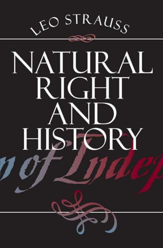 Beispielbild fr Natural Right and History (Walgreen Foundation Lectures) zum Verkauf von KuleliBooks