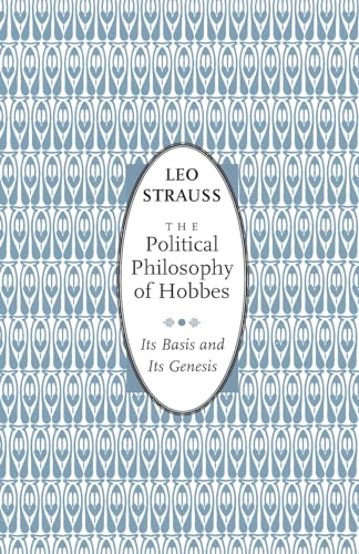 Beispielbild fr The Political Philosophy of Hobbes: Its Basis and Its Genesis (Phoenix Books) zum Verkauf von Open Books