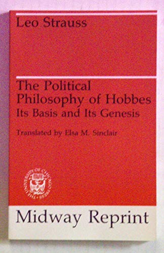 Stock image for The Political Philosophy of Hobbes : Its Basis and Its Genesis for sale by Better World Books