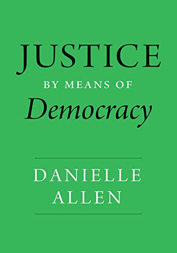 Beispielbild fr Justice by Means of Democracy zum Verkauf von Blackwell's