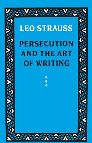 Persecution and the Art of Writing (9780226777115) by Strauss, Leo