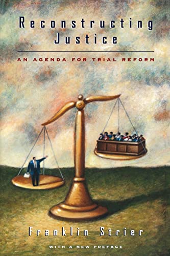 Reconstructing Justice: An Agenda for Trial Reform