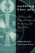 9780226777214: Selling the Air: A Critique of the Policy of Commercial Broadcasting in the United States