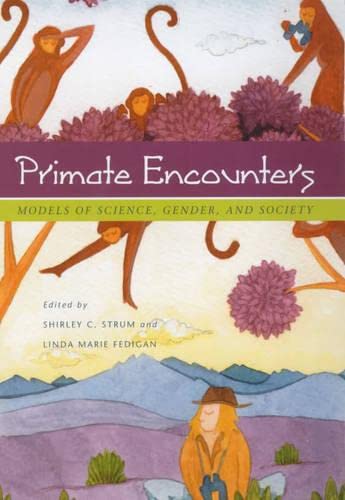 9780226777542: Primate Encounters: Models of Science, Gender, and Society