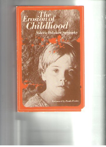 9780226780078: Erosion of Childhood