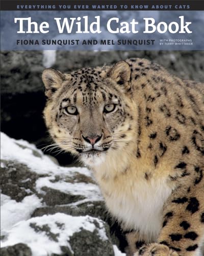 Stock image for The Wild Cat Book : Everything You Ever Wanted to Know about Cats for sale by Better World Books