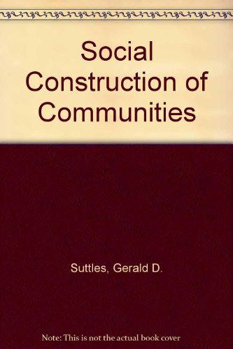 Imagen de archivo de The Social Construction of Communities a la venta por Better World Books