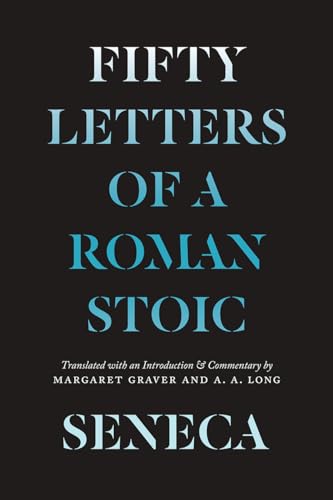 Imagen de archivo de Seneca: Fifty Letters of a Roman Stoic a la venta por Books From California