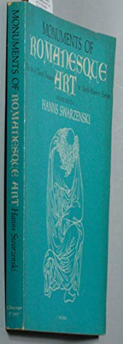 Stock image for Monuments of Romanesque Art: The Art of the Church Treasures in Northwestern Europe for sale by HPB-Movies