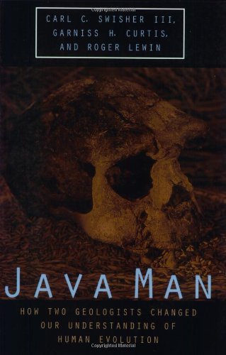 Imagen de archivo de Java Man: How Two Geologists'Changed Out Understanding of Human Evolution a la venta por N. Fagin Books