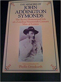 Beispielbild fr The Memoirs of John Addington Symonds zum Verkauf von Strand Book Store, ABAA