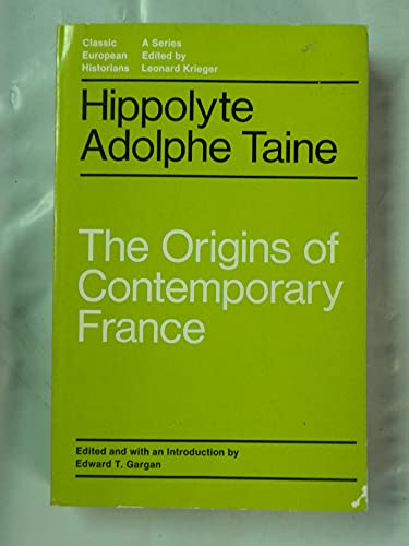 9780226789354: The Origins of Contemporary France: The Ancient Regime, the Revolution, the Modern Regime : Selected Chapters