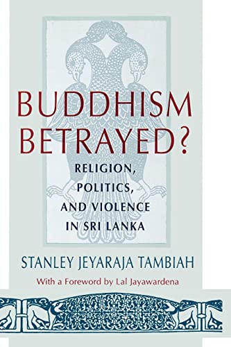 Imagen de archivo de Buddhism Betrayed?: Religion, Politics, and Violence in Sri Lanka a la venta por HPB-Ruby