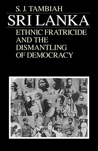 Stock image for Sri Lanka--Ethnic Fratricide and the Dismantling of Democracy for sale by Wonder Book
