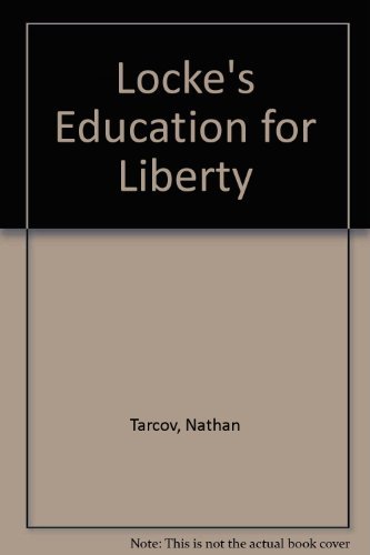 Beispielbild fr Locke's Education for Liberty zum Verkauf von Better World Books
