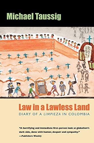 9780226790145: Law in a Lawless Land: Diary of a Limpieza in Colombia