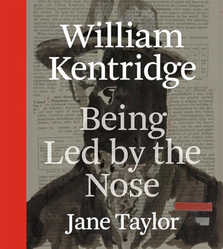Stock image for William Kentridge: Being Led by the Nose for sale by Open Books West Loop