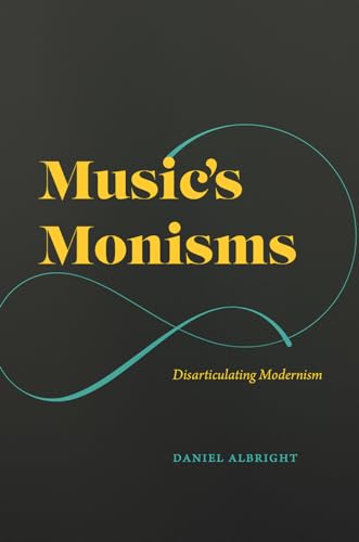 Stock image for Music's Monisms for sale by Blackwell's