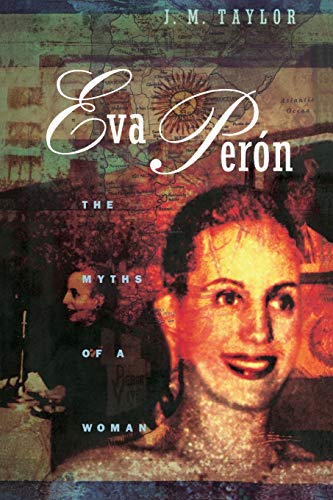 Imagen de archivo de Eva Per�n: The Myths of a Woman a la venta por Russell Books