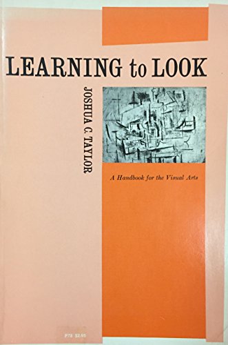 Imagen de archivo de Learning to Look : A Handbook for the Visual Arts a la venta por Better World Books