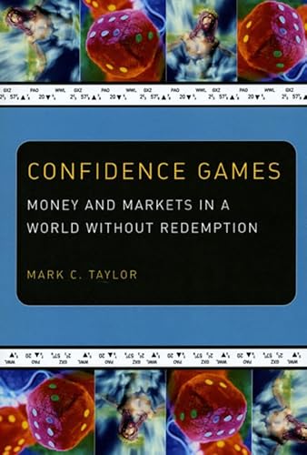 Stock image for Confidence Games: Money and Markets in a World without Redemption (Religion and Postmodernism) for sale by HPB-Red