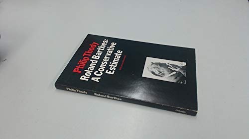 Imagen de archivo de Roland Barthes : A Conservative Estimate a la venta por Better World Books