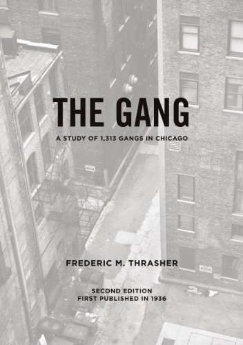 9780226799308: The Gang: A Study of 1,313 Gangs in Chicago (University of Chicago sociological series)